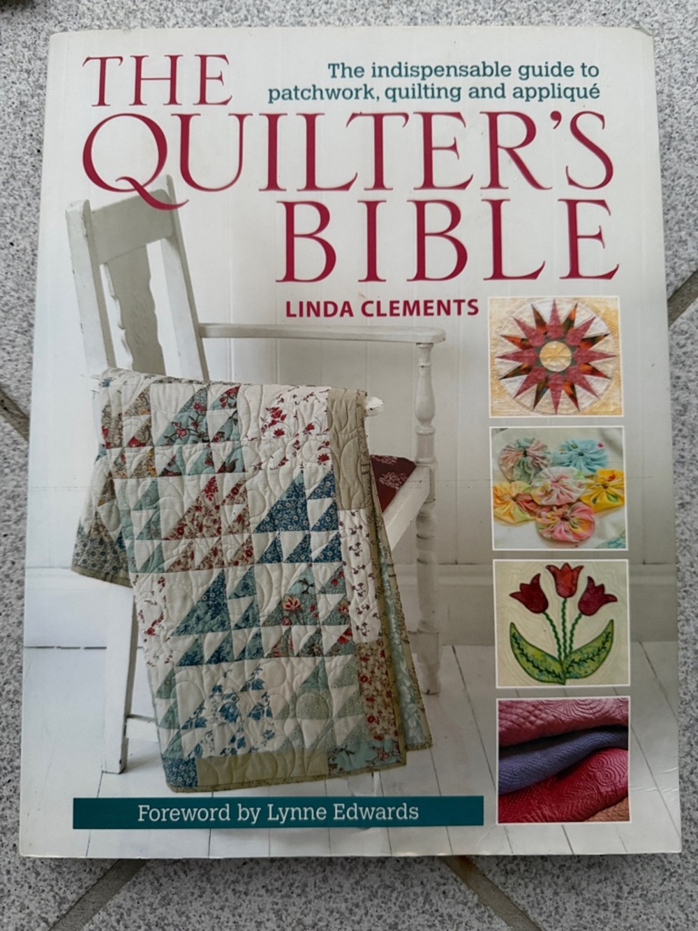 The Quilter's Bible by Linda Clement’s